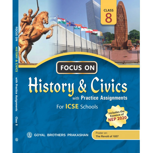 Focus On History & Civics For ICSE Schools Book 8 (Includes the Essence of NEP 2020)