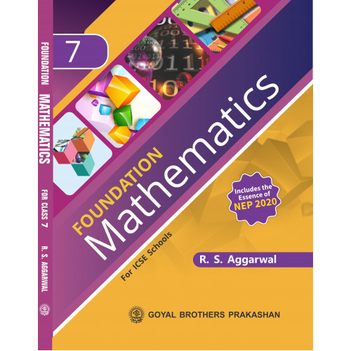Foundation Mathematics For ICSE School Book 7 (Includes the Essence of NEP 2020)