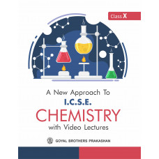 A New Approach To ICSE Chemistry with Video Lectures For Class X