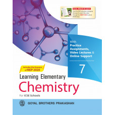 Learning Elementary Chemistry With Online Support For ICSE Schools 7 (Includes the Essence of NEP 2020)