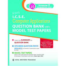 Goyal's ICSE Computer Applications Question Bank with Model Test Papers For Class 10 Semester 2 Examination 2022