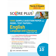 Score Plus CBSE Sample Question Paper with Model Test Papers in English Language and Literature (Subject Code - 184) for Class 10 Term II Exam 2021-22