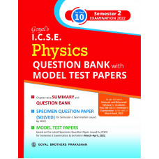 Goyal's ICSE Physics Question Bank with Model Test Papers For Class 10 Semester 2 Examination 2022