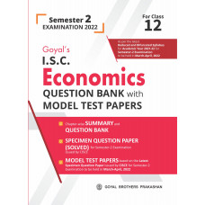 Goyal's ISC Economics Question Bank with Model Test Papers for Class 12 Semester 2 Examination 2022