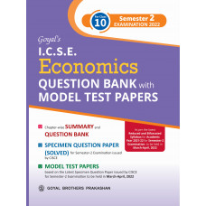 Goyal's ICSE Economics Question Bank with Model Test Papers For Class 10 Semester 2 Examination 2022