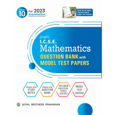Goyal's I.C.S.E. Mathematics with Model Test Papers Class 10 for 2023 Examination