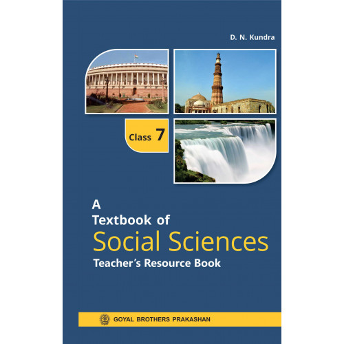 A Textbook Of Social Sciences Teachers Resource Book For Class 7