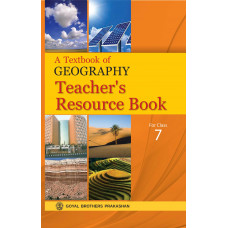 A Textbook Of Geography Teacher's Resource Book for Class 7
